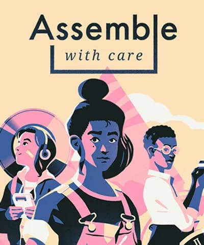 Assemble With Care